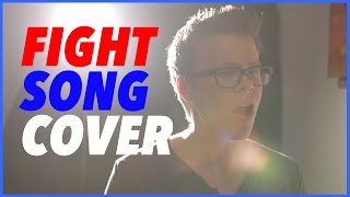 Rachel Platten  Fight Song Cover Matt Slays [upl. by Gazo]