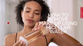 How to remove make up using micellar water  Clarins [upl. by Nets]