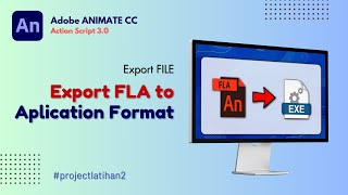 Project Latihan 2  PublishExport to Format Aplication File EXE Adobe Animate CC [upl. by Renfred]