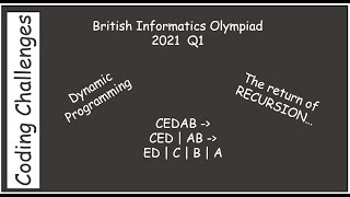 British Informatics Olympiad BIO 2021 Q1 Dynamic Programming amp Recursion [upl. by Jennine132]