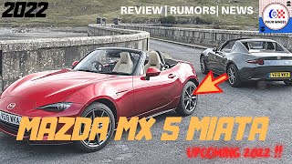 2022 MAZDA MX 5 MIATA  RELEASE DATE PRICE SPECS FEATURES INTERIOR amp EXTERIOR  DETAIL REVIEW [upl. by Semele]