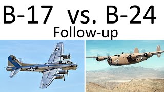 B17 vs B24 Why B24s were sent to easier targets vulnerability and unit cost  followup video [upl. by Eiser]