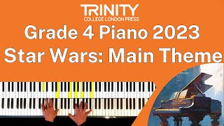 TRINITY Grade 4 Piano 2023  Star Wars Main Theme Williams [upl. by Eemia]