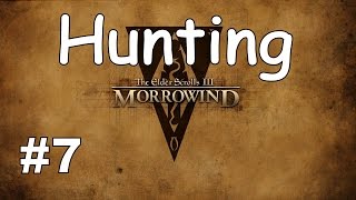 Morrowind Gameplay Walkthrough Part 7  Hunting [upl. by Yert]