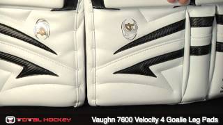 Vaughn 7600 Velocity 4 Goalie Leg Pads [upl. by Airolg621]