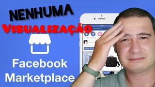 PORQUE NÃO TENHO VISUALIZAÇÕES NO MARKETPLACE DO FACEBOOK 5 DICAS PARA VENDER E GANHAR DINHEIRO [upl. by Annayt129]