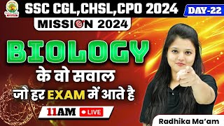 🔴Day 22  Biology Questions  Biology MCQs For SSC CGL CHSL CPO SI  Radhika Mam rankersgurukul [upl. by Deyes]