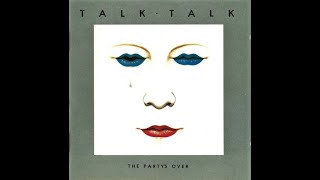 Talk Talk  quotTalk Talkquot 2022 remaster [upl. by Airekahs722]