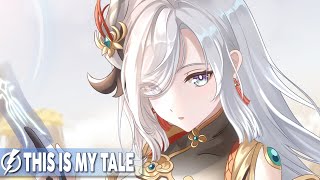 Nightcore  This is My Tale Projectify  Lyrics [upl. by Solberg105]