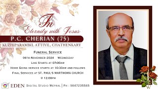 Funeral Service  PC CHERIAN 75  KUZHIPARAMBIL ATTIYIL CHATHENKARY [upl. by Marasco952]