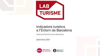 Indicadors turístics a lentorn de Barcelona  SETEMBRE 2024 [upl. by Anchie332]