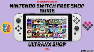 Freeshop Guide 5 For Modded Nintendo Switch UltraNX Shop [upl. by Noemad]