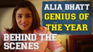 Behind The Scenes  Alia Bhatt  Genius Of The Year [upl. by Ibob]