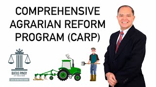 COMPREHENSIVE AGRARIAN REFORM PROGRAM CARP  ANO BA ITO [upl. by Mcgee482]