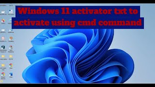 Windows 11 activator txt to activate using cmd command [upl. by Ahsoek]