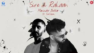 Sire Di Rakaan Official Visualizer  Maninder Buttar ft Sultaan  Panchatantra EP  Punjabi Song [upl. by Ennairol231]