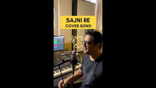 Sajni  Cover Song  Arnab Chakraborty [upl. by Lletnohs]