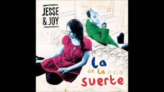 Jesse amp Joy  La de la Mala Suerte Versión Acústica [upl. by Brandwein296]