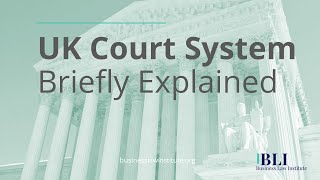 The UK Court System Explained  How the UK Court System Works [upl. by Latsyrk]