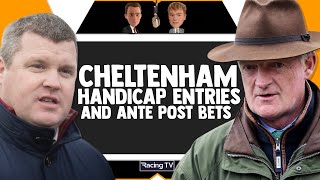 CHELTENHAM ENTRIES REACTION  FINAL ANTE POST BETS  Horse Racing Talk [upl. by Strickland]