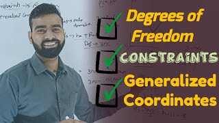 Degrees of Freedom  Constraints  Generalized Coordinates  Classical mechanics Lectures [upl. by Basilio]