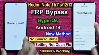 Redmi Note 11Note 12Note 13 FRP Bypass Android 14 HyperOs  Google Account Unlock Redmi Note 11s [upl. by Etessil]