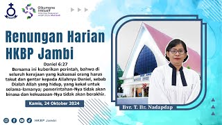 Renungan Harian HKBP Jambi Kamis 24 Oktober 2024 [upl. by Soinotna]