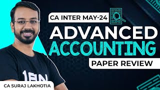 CA Inter Advanced Accounting May24 Exam Paper Review [upl. by Anwat283]