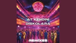 At Kendini Diskolara Remix [upl. by Anot]