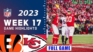 Cincinnati Bengals vs Kansas City Chiefs Week 17 FULL GAME 123123  NFL Highlights Today [upl. by Lochner277]