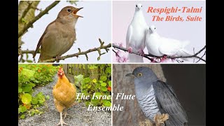 RespighiTalmi The Birds Suite for 4 Flutes amp Piano The Israel Flute Ensemble [upl. by Duntson]