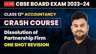 Dissolution of Partnership Firm  One Shot Revision  Class 12 Accountancy Chapter 7  LIVE [upl. by Okimat]