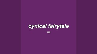 cynical fairytale [upl. by Marienthal]