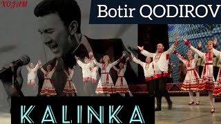 Botir Qodirov  Kalinka  Ботир Кодиров  Калинка  Kakalin  Какалин [upl. by Frasco954]