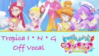 Tropica I・N・GOff VocalInstrumental Tropical Rouge Precure [upl. by Lyret]