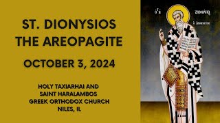 St Dionysios the Areopagite  October 3 2024 [upl. by Swetlana]