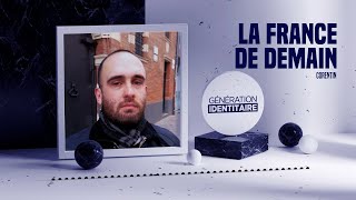 Podcast La France de demain par Corentin de Génération Identitaire [upl. by Ayk]