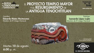 El Proyecto Templo Mayor y el resurgimiento de la antigua Tenochtitlan [upl. by Atilef]