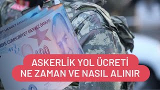 Askerlik Yol Ücreti Nasıl Alınır  Askerlik Yol ve İaşe Parası Ne Zaman Yatar [upl. by Jelsma241]