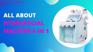 Explained Hydrafacial Machine 6 in 1  Hydrafacial machine Working Benefits Price and Treatment [upl. by Gar]