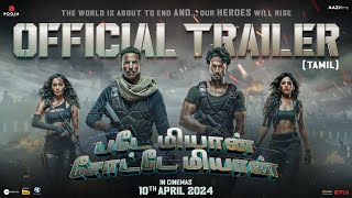 Bade Miyan Chote MiyanOFFICIAL TAMIL TRAILER  Akshay Tiger Prithviraj  AAZ In Cinemas 10th Apr [upl. by Ocker]