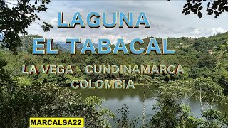 LAGUNA EL TABACAL la Vega Cundinamarca Colombia [upl. by Elia657]