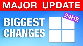 Windows 11 Major Annual Update 2024  Biggest Changes 24H2 [upl. by Donoghue268]