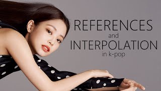 references amp interpolation in kpop songs [upl. by Acemahs]