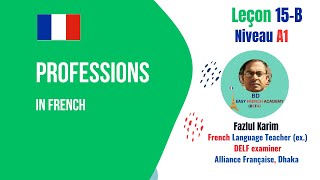 Lesson 15  B Professions in French [upl. by Nosro]