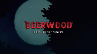 DEERWOOD  Short Gameplay Showcase [upl. by Finstad]