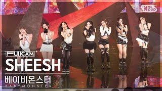 안방1열 풀캠4K 베이비몬스터 SHEESH BABYMONSTER FullCam│SBS Inkigayo 240407 [upl. by Anita]