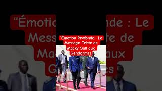 Émotion Profonde  Le Message Triste de Macky Sall aux Gendarmes [upl. by Nauaj]