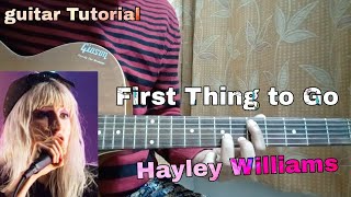 First Thing To Go  Hayley Williams Guitar Tutorial Lesson ChordsHow to play [upl. by Cohlette]