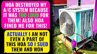 HOA FINED ME and Then Destroyed My AC System When Im NO HOA Member amp Im The Property Owner  rEP [upl. by Steffie]